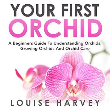 YOUR-FIRST-ORCHID-by-Louise-Harvey